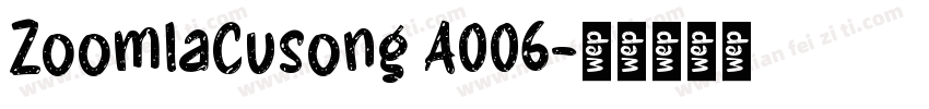 ZoomlaCusong A006字体转换